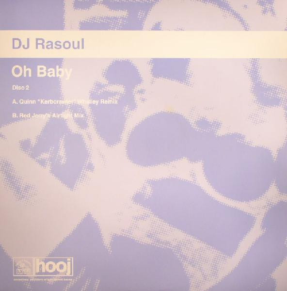 DJ Rasoul - Oh Baby | Hooj Choons (HOOJ118R)