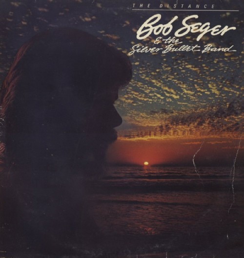 Bob Seger & The Silver Bullet Band - The Distance | Capitol Records (3C 064-57032) - main