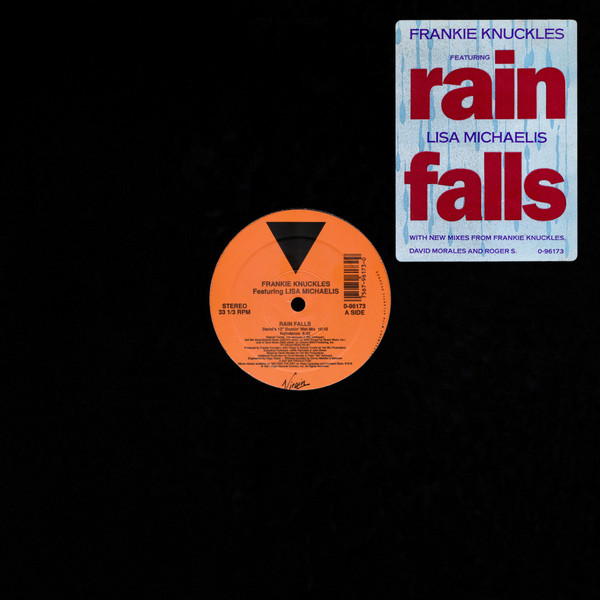 Frankie Knuckles Featuring Lisa Michaelis - Rain Falls | Virgin (0-96173) - main Frankie Knuckles Featuring Lisa Michaelis - Rain Falls | Virgin (0-96173) - main