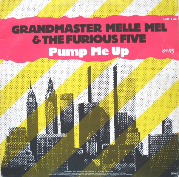 Grandmaster Melle Mel & The Furious Five - Pump Me Up | Sugar Hill Records (6.20414) - main