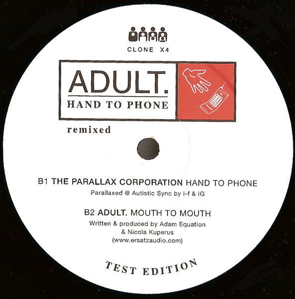 ADULT. - Hand To Phone Remixed | Clone (CLONE X4) - 2