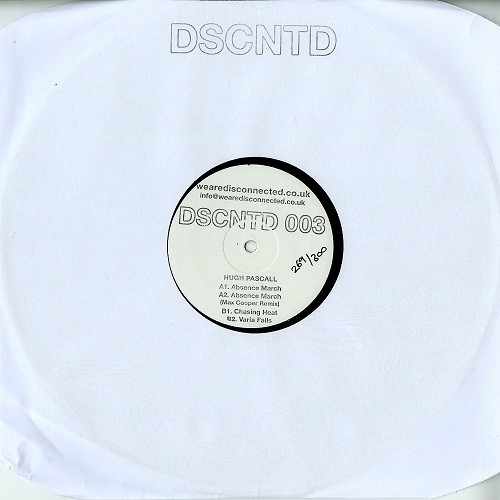 Hugh Pascall - Absence March | Disconnected (DSCNTD 003)