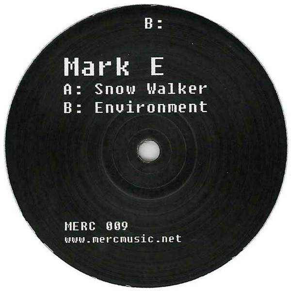 Mark E - Snow Walker | Merc (MERC 009) - 2