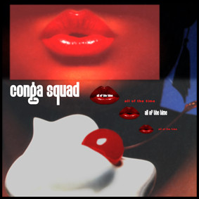 Conga Squad - All Of The Time | Holographic (GRAPHIC 053)