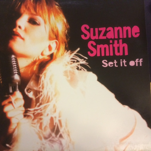 Suzanne Smith - Set It Off | Next Plateau Entertainment (NPE 1437-1)