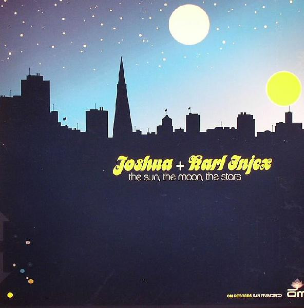 Joshua + Karl Injex - The Sun, The Moon, The Stars | OM Records (OM 162 SV)