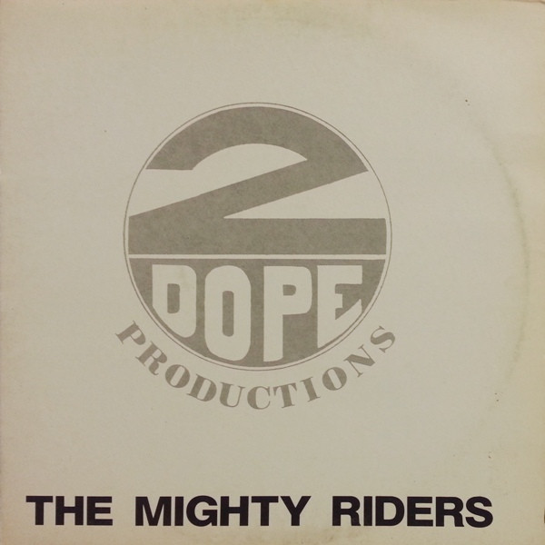 2 Dope Productions - The Mighty Rider E.P. | Mighty Rider Records (MREP 001) - main 2 Dope Productions - The Mighty Rider E.P. | Mighty Rider Records (MREP 001) - main
