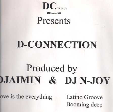 D-Connection - Love Is The Everything - Latino Groove - Booming Deep | DC Records (DC-Records 001) - 2