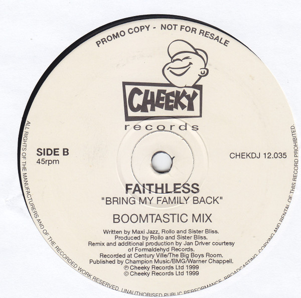 Faithless - Bring My Family Back | Cheeky Records (CHEKDJ 12.035) - 2 Faithless - Bring My Family Back | Cheeky Records (CHEKDJ 12.035) - 2