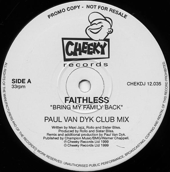 Faithless - Bring My Family Back | Cheeky Records (CHEKDJ 12.035)