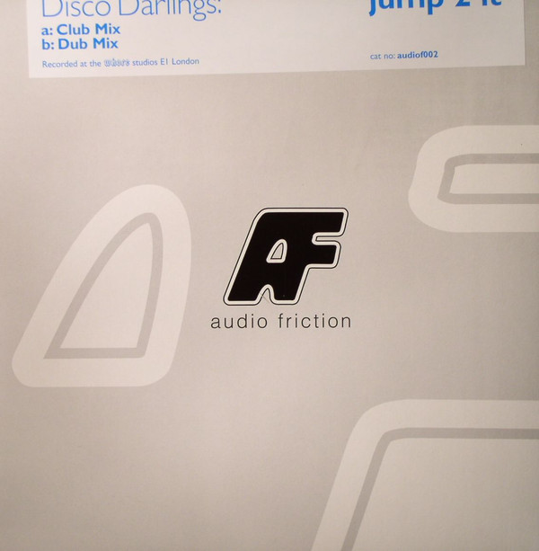 Disco Darlings - Jump 2 It | Audio Friction (audiof002) - main Disco Darlings - Jump 2 It | Audio Friction (audiof002) - main