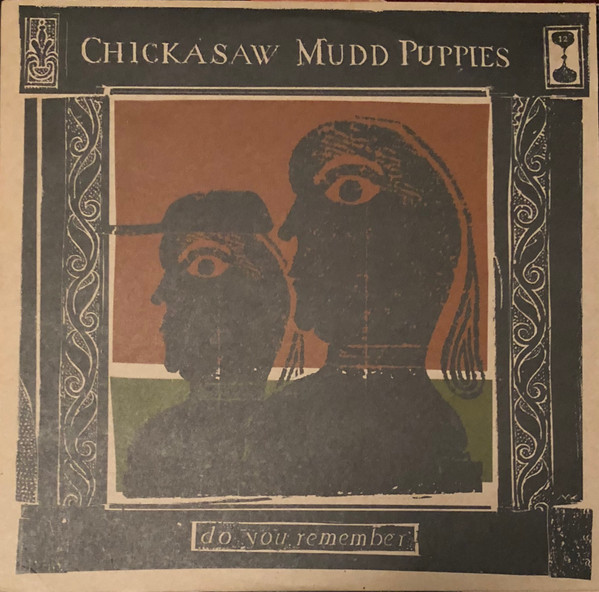 Chickasaw Mudd Puppies - Do You Remember | Wing Records (PRO 912-1)