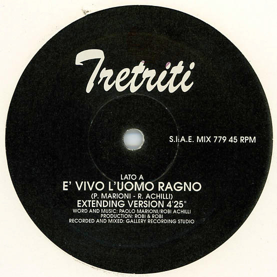 Tretriti - E' Vivo L'Uomo Ragno | Discomagic Records (MIX 779)