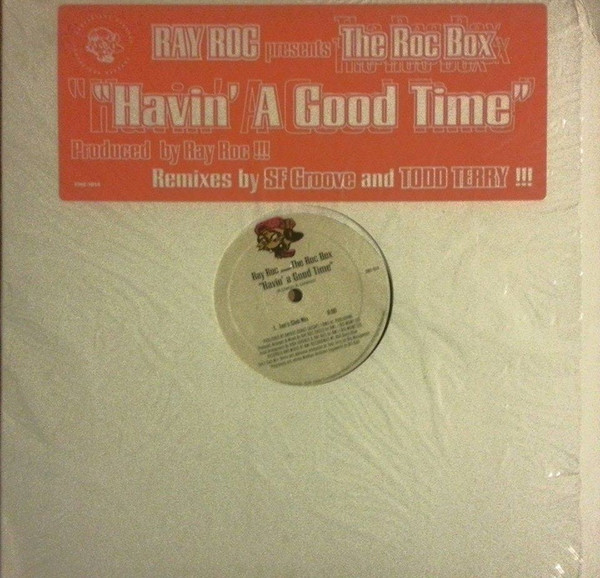 Ray Roc Presents The Roc Box - Havin' A Good Time | Contagious Records (cmc-1014) - main Ray Roc Presents The Roc Box - Havin' A Good Time | Contagious Records (cmc-1014) - main