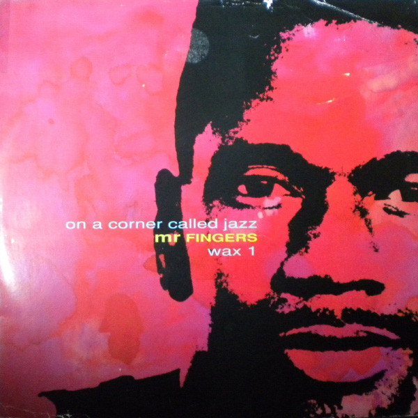 Mr. Fingers - On A Corner Called Jazz (Wax 1) | MCA Records (MCST 1668) - 2 Mr. Fingers - On A Corner Called Jazz (Wax 1) | MCA Records (MCST 1668) - 2