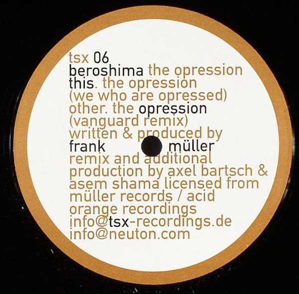 Beroshima - The Opression | TSX Recordings (tsx 06) - 3