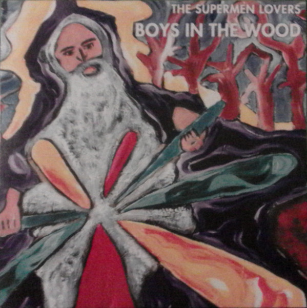 The Supermen Lovers - Boys In The Wood | Lafessé Records (LAF017) - main The Supermen Lovers - Boys In The Wood | Lafessé Records (LAF017) - main