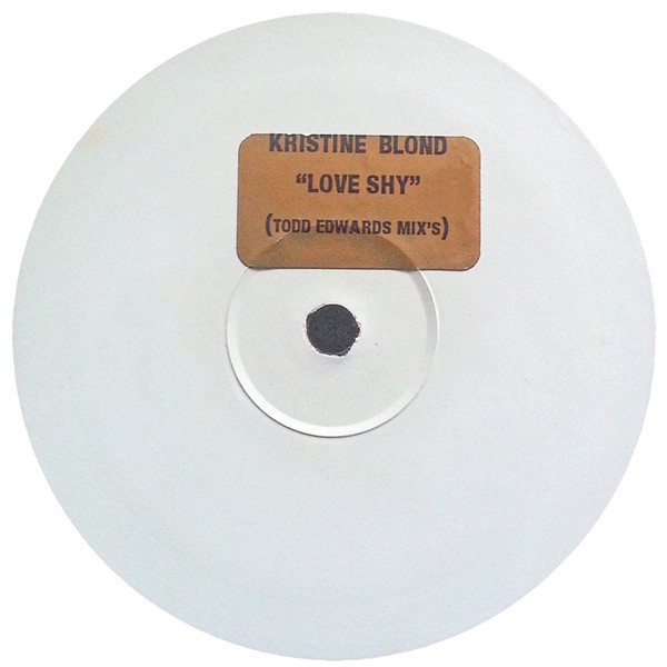Kristine Blond - Love Shy (Todd Edwards Mixes) | Reverb Records (BNOISE-1) - main