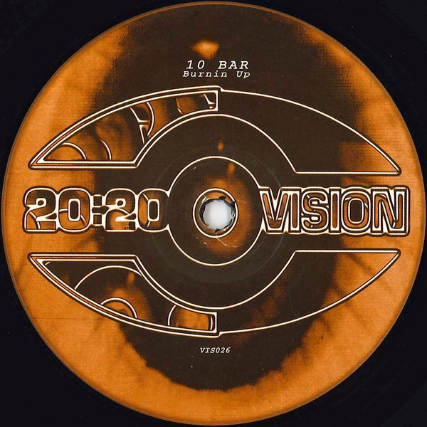 Ten Bar - Burnin Up | 20:20 Vision (VIS026) - 2