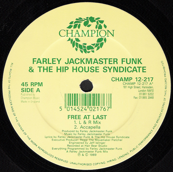 Farley Jackmaster Funk  &  The Hip House Syndicate - Free At Last | Champion (CHAMP 12-217) - 2