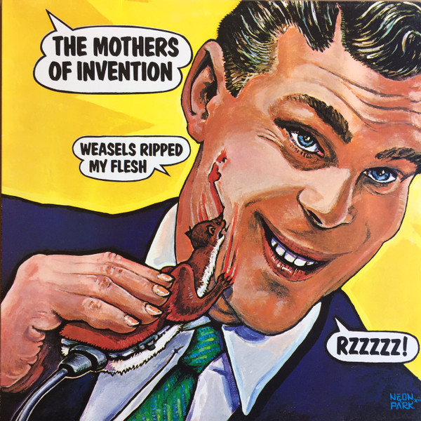 Weasels Ripped My Flesh