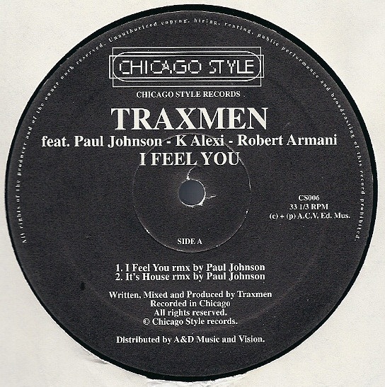 Traxmen Featuring Paul Johnson - K-Alexi - Robert Armani - I Feel You | Chicago Style (CS006) - 3