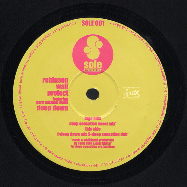 Robinson Wall Project Featuring Gary Michael Wade - Deep Down | Sole Music (SOLE 001) - 2