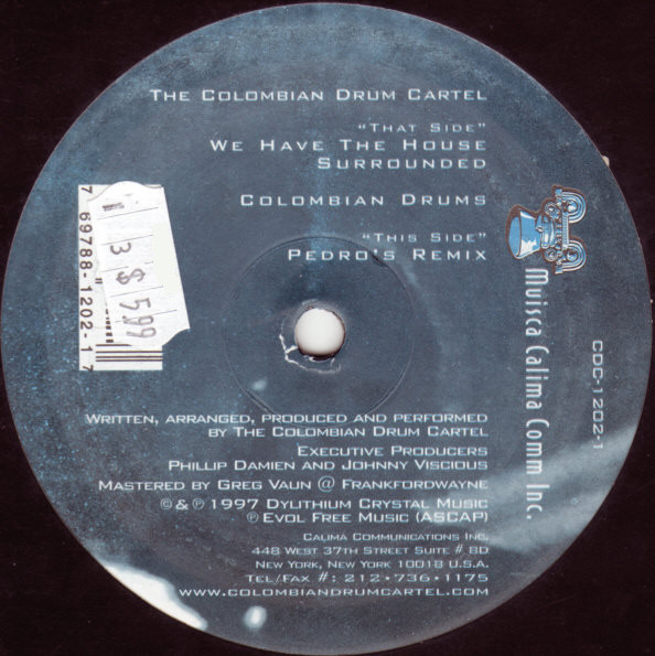 The Colombian Drum Cartel - We Have The House Surrounded | Calima Communications Inc. (CDC-1202-1) - 2
