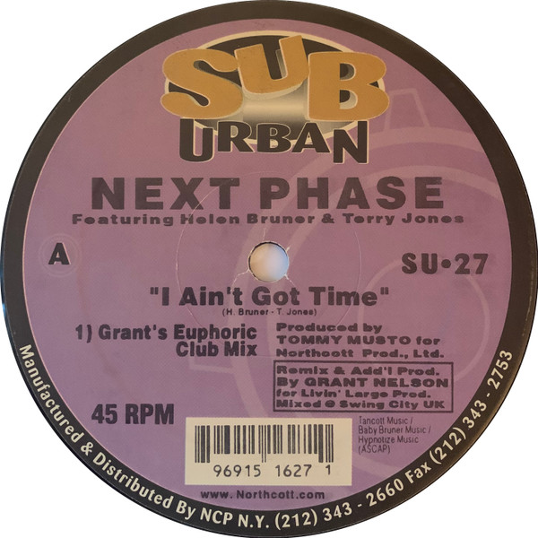 Next Phase Featuring Helen Bruner & Terry Jones - I Ain't Got Time (The Grant Nelson Remixes) | Sub-Urban (SU•27) - 3 Next Phase Featuring Helen Bruner & Terry Jones - I Ain't Got Time (The Grant Nelson Remixes) | Sub-Urban (SU•27) - 3