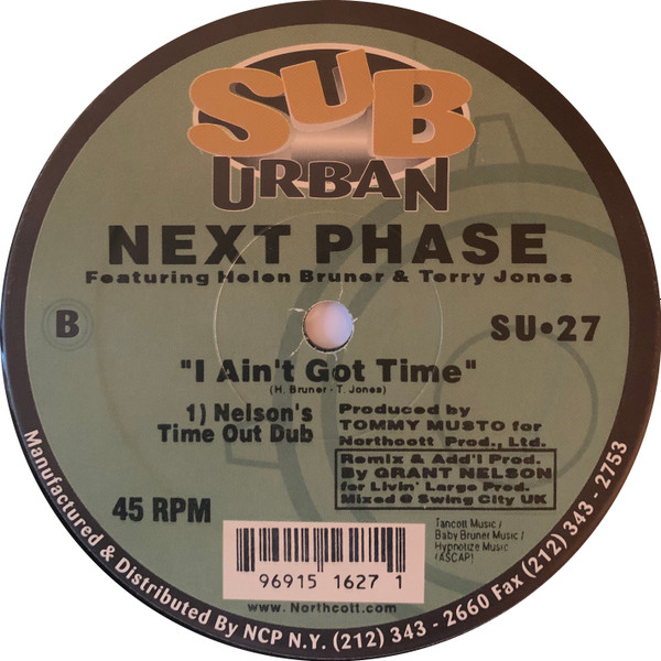 Next Phase Featuring Helen Bruner & Terry Jones - I Ain't Got Time (The Grant Nelson Remixes) | Sub-Urban (SU•27) - 2 Next Phase Featuring Helen Bruner & Terry Jones - I Ain't Got Time (The Grant Nelson Remixes) | Sub-Urban (SU•27) - 2