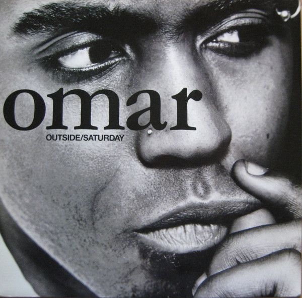 Omar - Outside / Saturday | RCA (74321 21397 1)