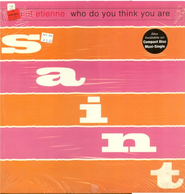 Saint Etienne - Who Do You Think You Are | Warner Bros. Records (0-40910) - main
