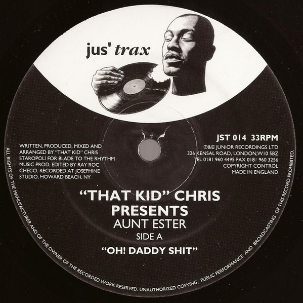 "That Kid" Chris Presents Aunt Ester - Oh! Daddy Shit | Jus' Trax (JST 014)