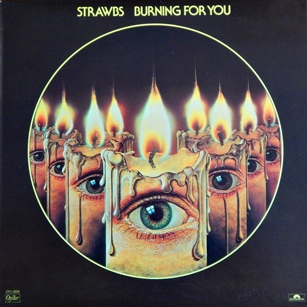 Strawbs - Burning For You | Oyster (OY-1-1604) - main Strawbs - Burning For You | Oyster (OY-1-1604) - main