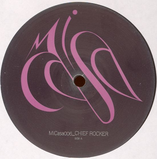 Chief Rocker - It's Your Love | Mi Casa (MiCasa006) - 2