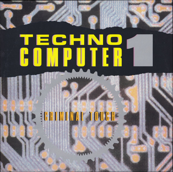 Criminal Touch - Techno Computer 1 | Dance Street (DST 1025-12) - main Criminal Touch - Techno Computer 1 | Dance Street (DST 1025-12) - main
