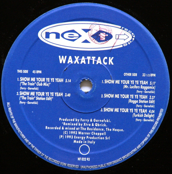 Waxattack - Show Me Your Ye Ye Yeah | Next Records (NT 022 93) - main