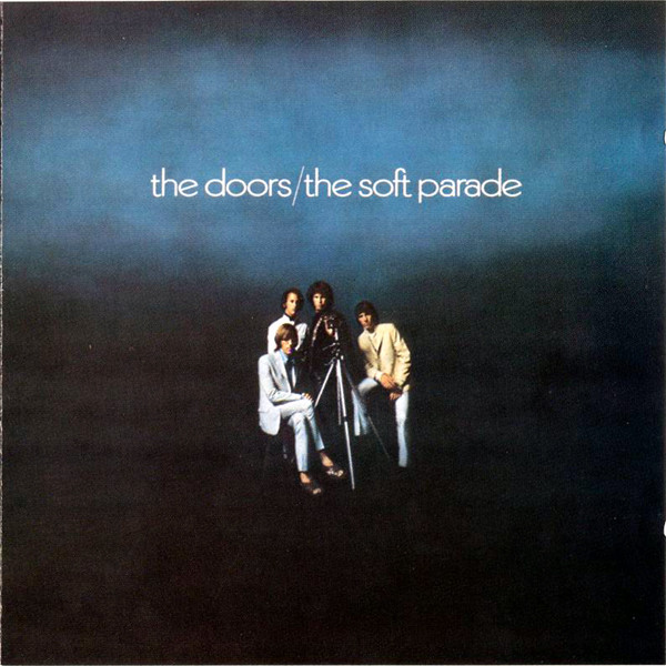 The Doors - The Soft Parade | Elektra (7559-75005-2) The Doors - The Soft Parade | Elektra (7559-75005-2)