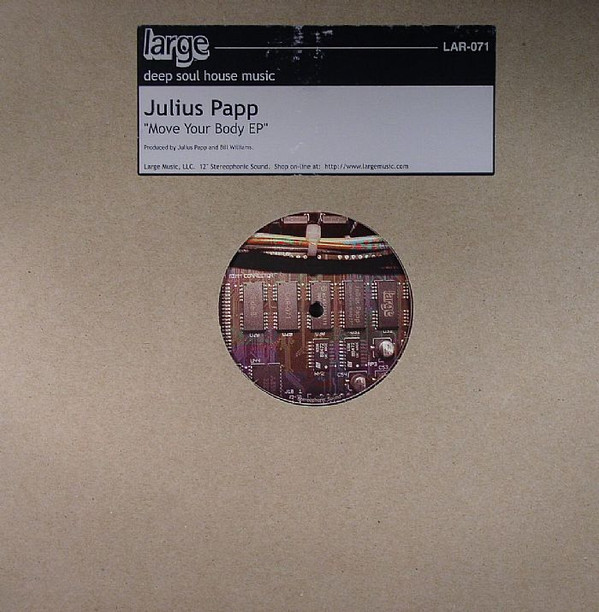 Julius Papp - Move Your Body EP | Large Records (LAR-071)