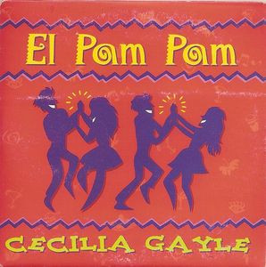 Cecilia Gayle - El Pam Pam | Private Life Music (910 086)