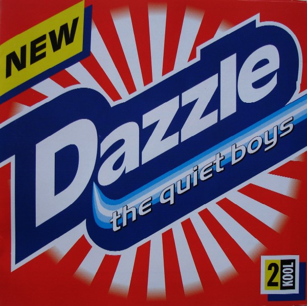 The Quiet Boys - Dazzle | 2 Kool (TKCD 61)