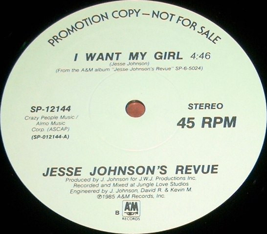 Jesse Johnson's Revue - I Want My Girl | A&M Records (SP-12144) - main