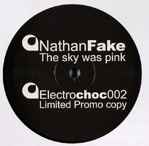 Nathan Fake - The Sky Was Pink | Electrochoc Records (echoc002P) - 2