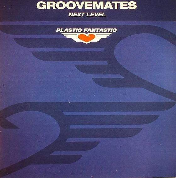 Groovemates - Next Level | Plastic Fantastic (PFT054) - main
