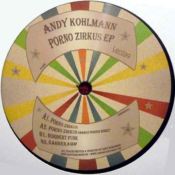 Andy Kohlmann - Porno Zirkus EP | lørdag (LORDAG031) - main