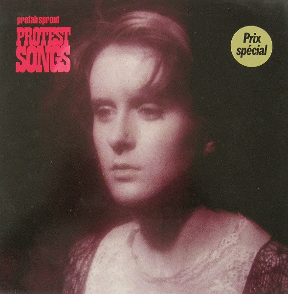 Prefab Sprout - Protest Songs | Kitchenware Records (465118 1)