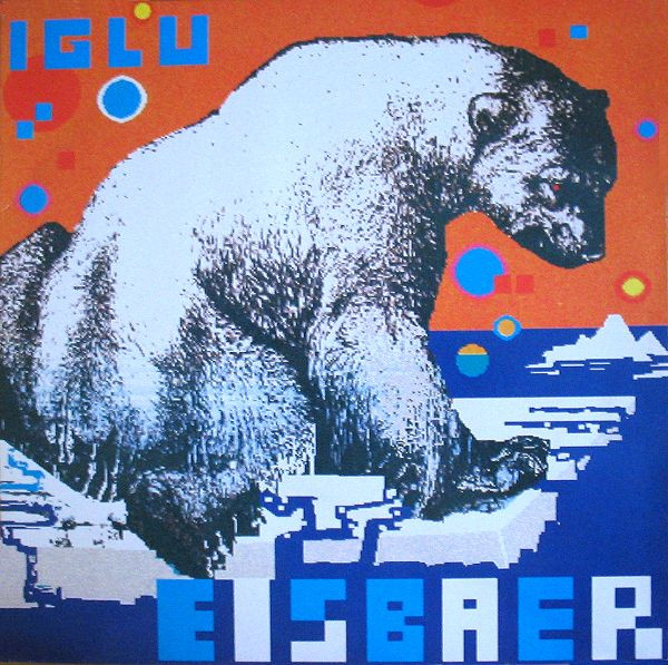 Iglu - Eisbaer | 101 Records (SPV 050-10025)