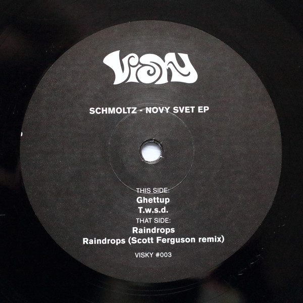 Schmoltz - Novy Svet Ep | Visky Recordings (VISKY #003) - 3 Schmoltz - Novy Svet Ep | Visky Recordings (VISKY #003) - 3