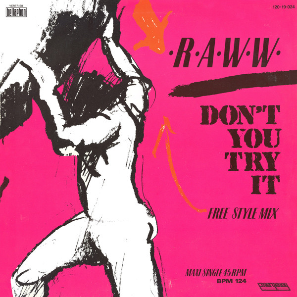 Raww - Don't You Try It | Emergency Records (120·19·024)