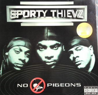 Sporty Thievz - No Pigeons | Ruffhouse Records (667602 6)